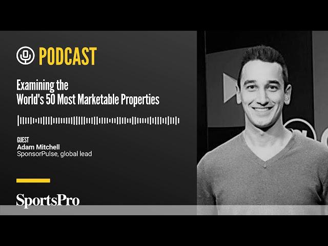 Editor at large Eoin Connolly sees out 50MM 2020 alongside SponsorPulse's global lead Adam Mitchell as the two assess the World's 50 Most Marketable Properties.